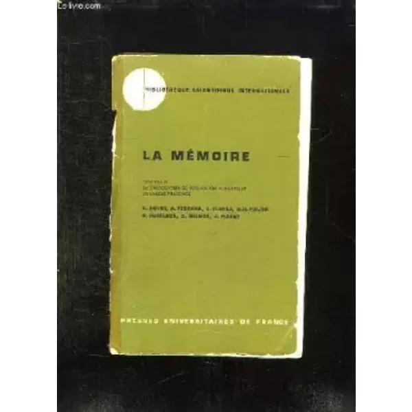 LA MEMOIRE. SYMPOSIUM DE L ASSOCIATION DE PSYCHOLOGIE SCIENTIFIQUE DE LA LANGUE FRANCAISE. - COLLECTIF.