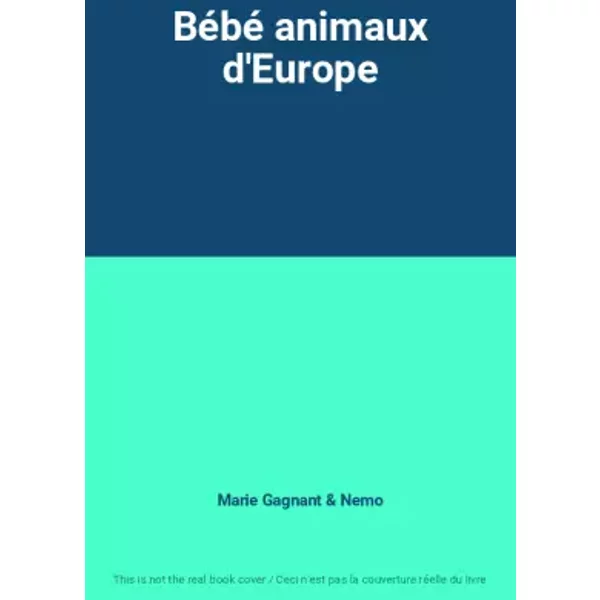 Bébé animaux d'Europe - Marie Gagnant, Nemo