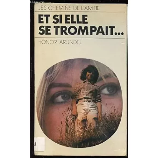 Et si elle se trompait... - Honor Arundel