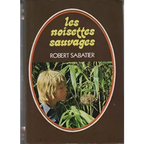 Les Allumettes Suedoises Trois Sucettes A La Menthe Les Noisettes Sauvages Les Fillettes Chantantes - Sabatier - Robert Sabatier-image