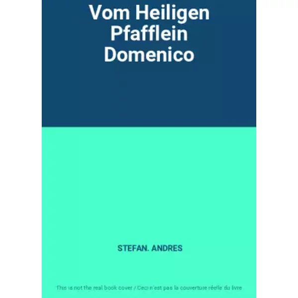Vom Heiligen Pfafflein Domenico - Stefan. Andres-image