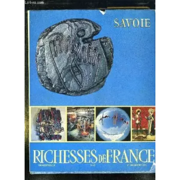 Richesse De France N° 87. Savoie . - Collectif.-image