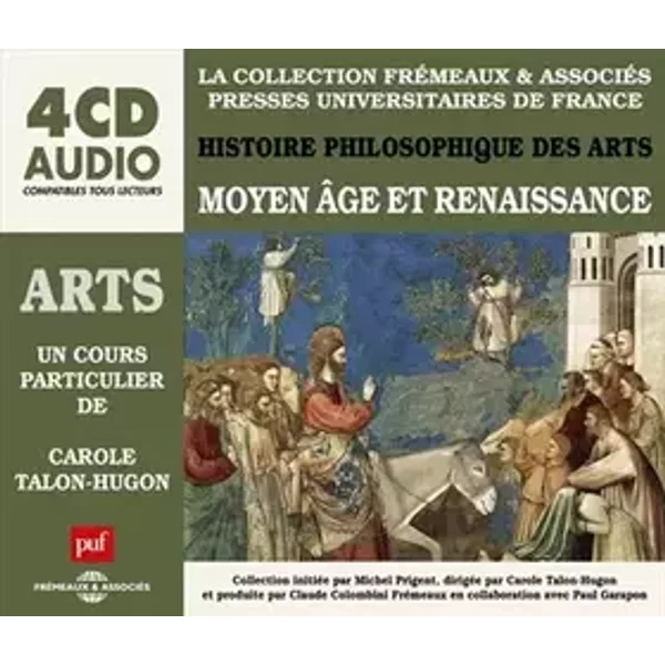 Histoire philosophique des arts: Moyen Age et Renaissance - Carole Talon-Hugon