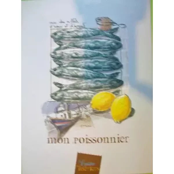 La Cuisine Des MéTiers : Mon Poissonnier - Renaud Morel-image