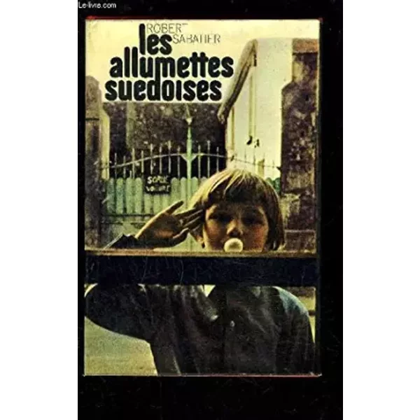 Les Allumettes SuéDoises - Sabatier Robert.-image