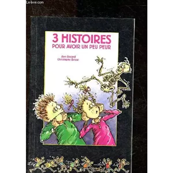 3 Histoires Pour Avoir Un Peu Peur - Besse Christophe Rocard Ann-image