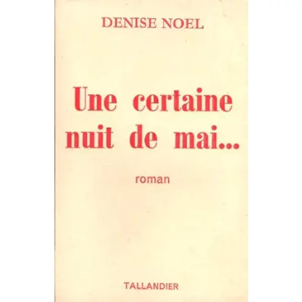 Une Certaine Nuit De Mai - Denise NoëL-image
