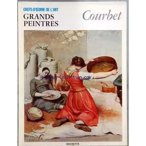 CHEFS D'OEUVRE DE L'ART - GRANDES PEINTRES - COURBET - Collectif