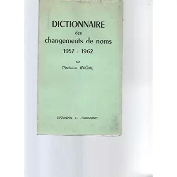 Dictionnaire Des Changements De Noms 1957-1962 - Archiviste Jerome-image
