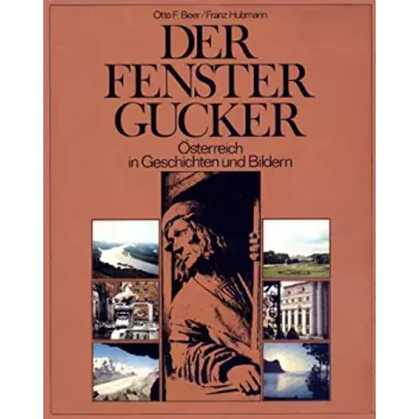 Otto F. Beer/ Franz Hubmann - Der Fenstergucker - Otto F. Beer / Franz Hubmann, Friedrich Hansen-Löve (Herausgeber)