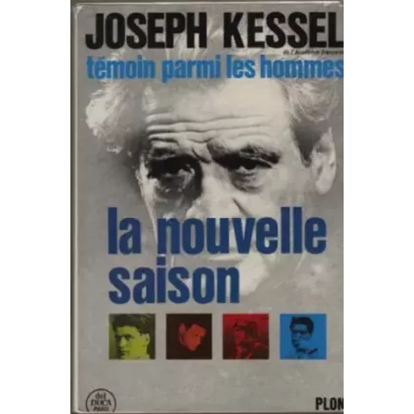 La nouvelle saison - KESSEL JOSEPH