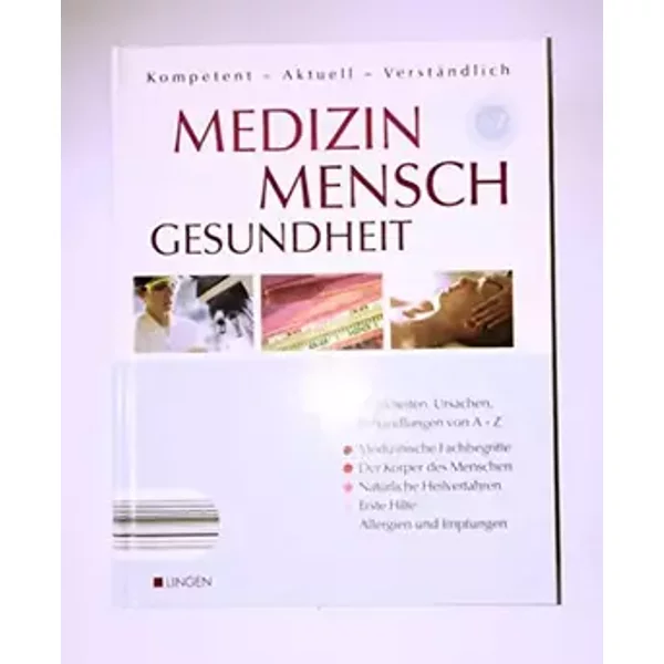 Medizin - Mensch - Gesundheit. Kompetent, aktuell, verständlich