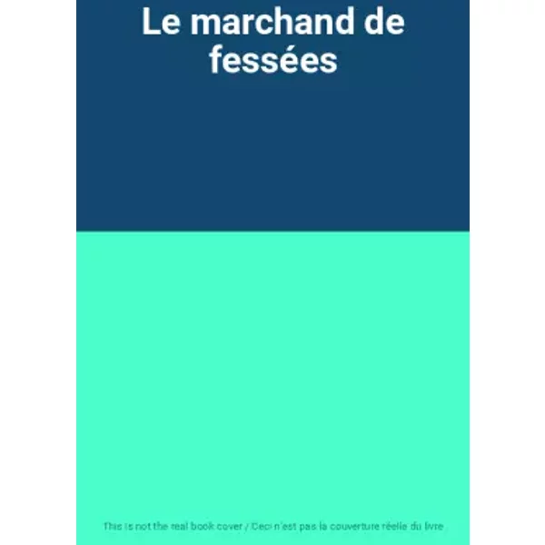 Le Marchand De FesséEs-image