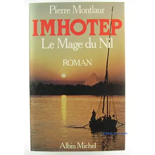 Imhotep Le Mage Du Nil - Montlaur Pierre-image