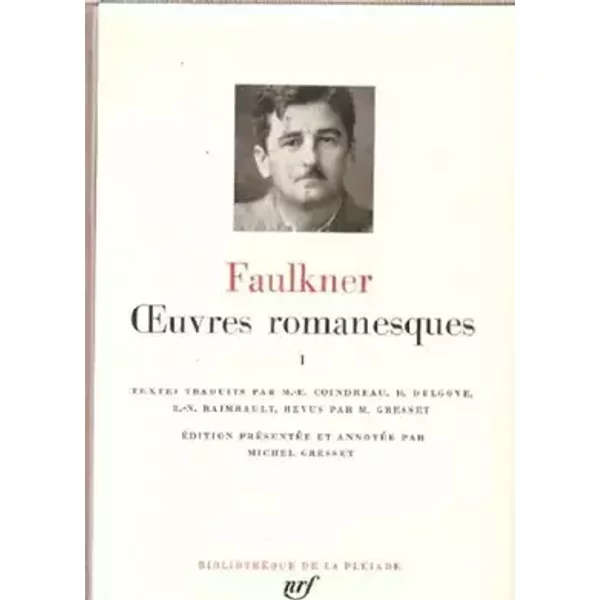 Oeuvres romanesques. Tome I. - FAULKNER (William).
