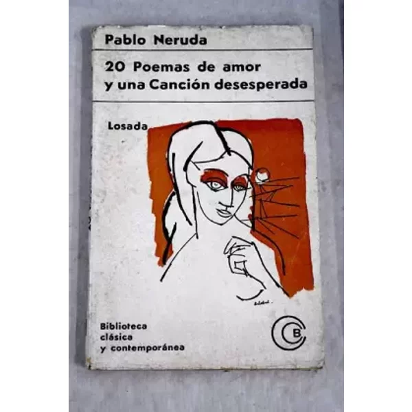 20 Poemas De Amor Y Una CancióN Desesperada - Pablo Neruda-image