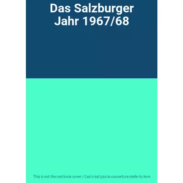 Das Salzburger Jahr 1967/68