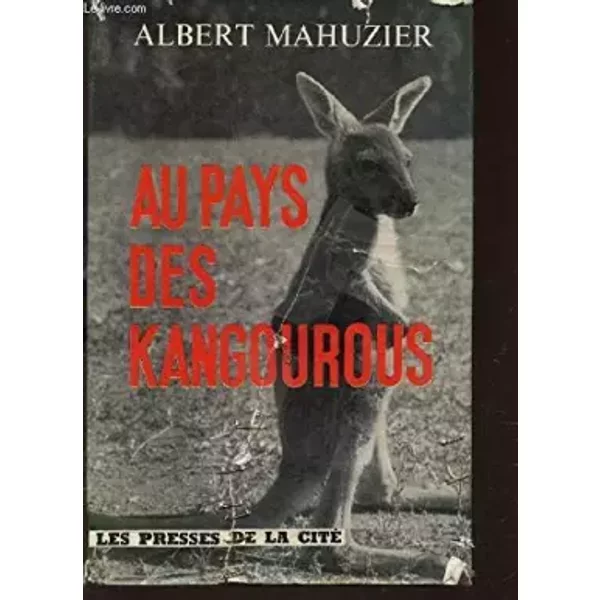 Au pays des kangourous. - Albert MAHUZIER