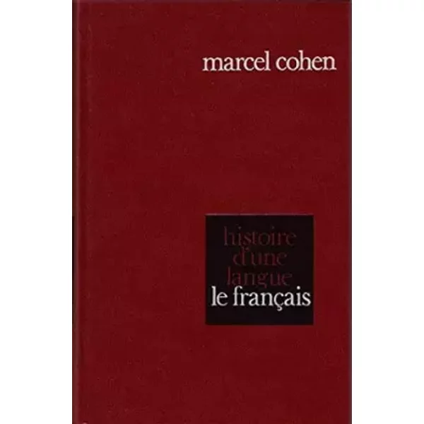 Histoire D'une Langue: Le FrançAis. - Cohen Marcel-image