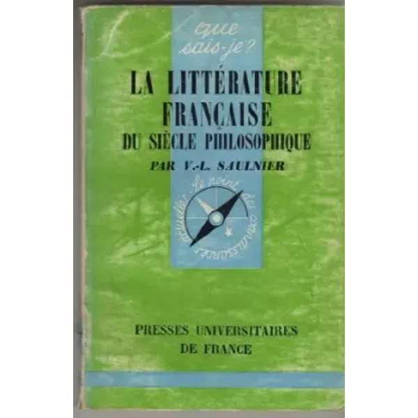 La Litterature Francaise Du Siecle Philosophique - V L' Saulnier-image
