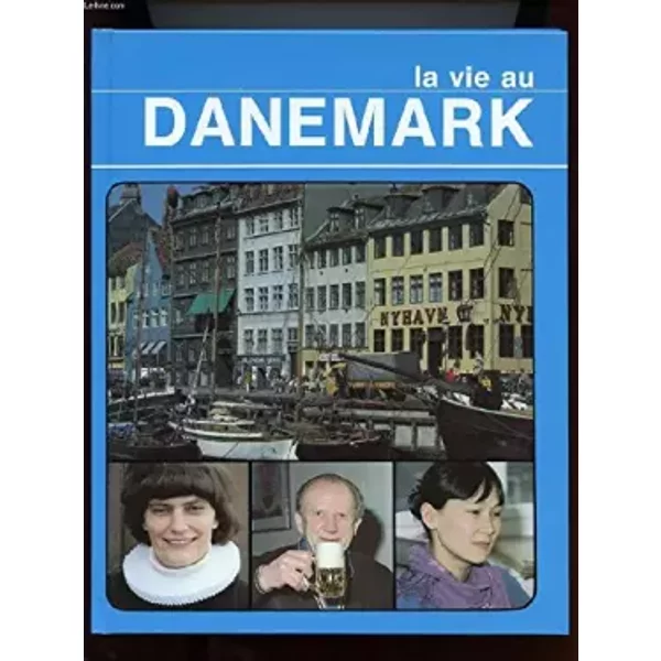 La Vie Au Danemark. - Andersen Ulla.-image