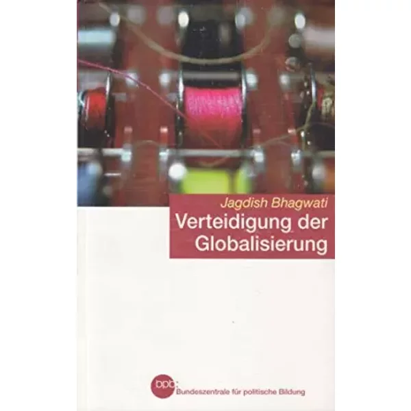 Verteidigung Der Globalisierung. - Jagdish Bhagwati-image