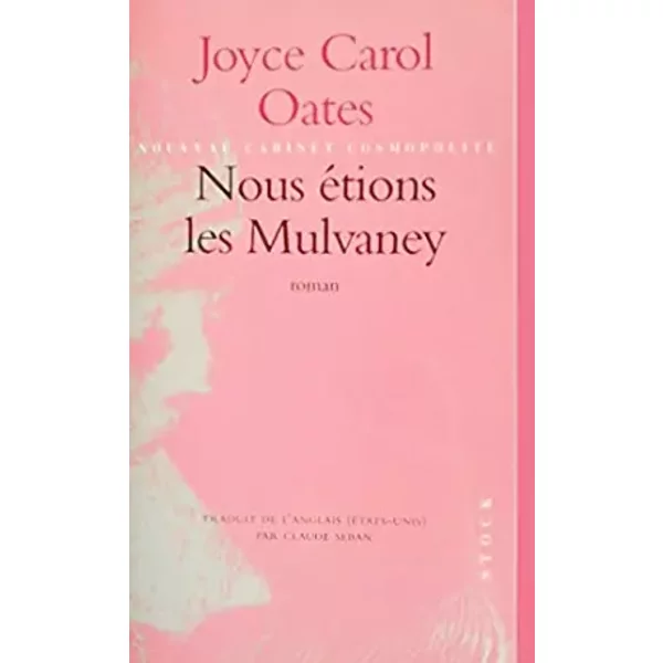 Nous étions les Mulvaney de Oates. Joyce Carol - Stock - 1998 - Oates. Joyce Carol