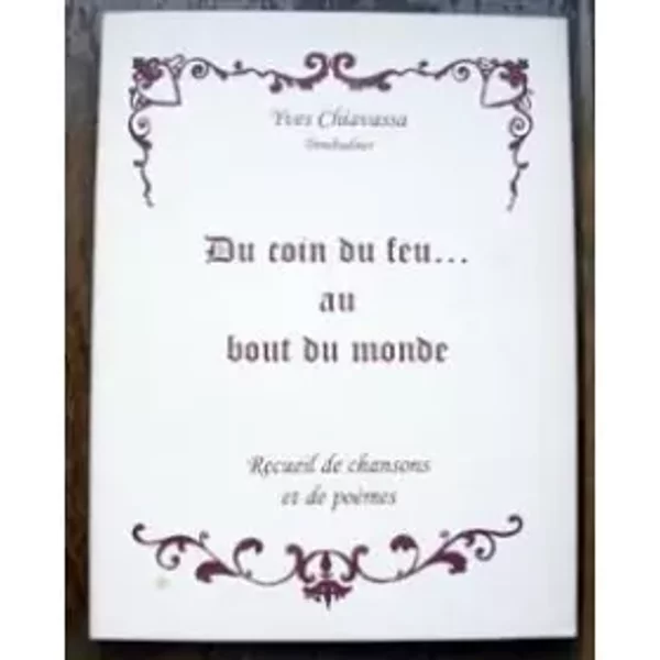 DU Coin DU FEU AU Bout DU Monde Receuil De Chansons Et De PoéMes-image