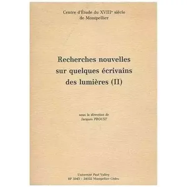 Recherches nouvelles sur quelques ecrivains des lumieres. 2 / sous la direction de Jacques Proust - Jacques Proust