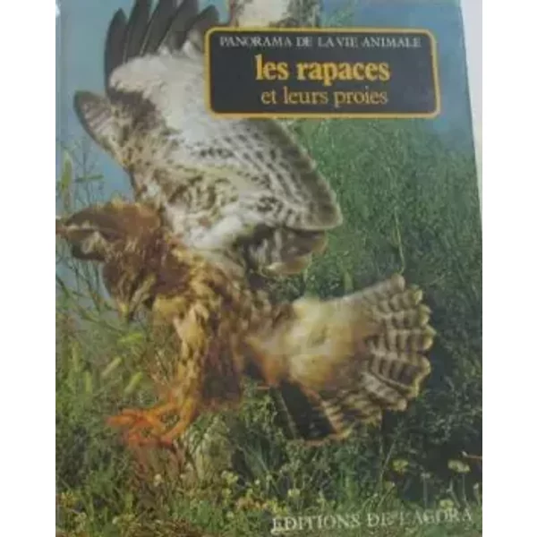 Panorama De La Vie Animale: Les Rapaces Et Leurs Proies-image