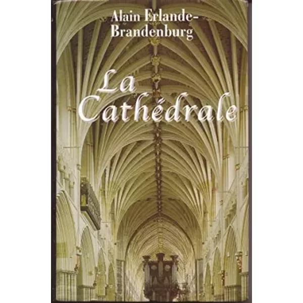 La CathéDrale - Alain Erlande-Brandeburg-image