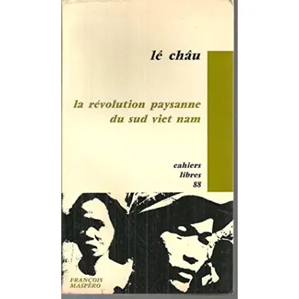 La révolution paysanne du sud viet nam - Lê Châu
