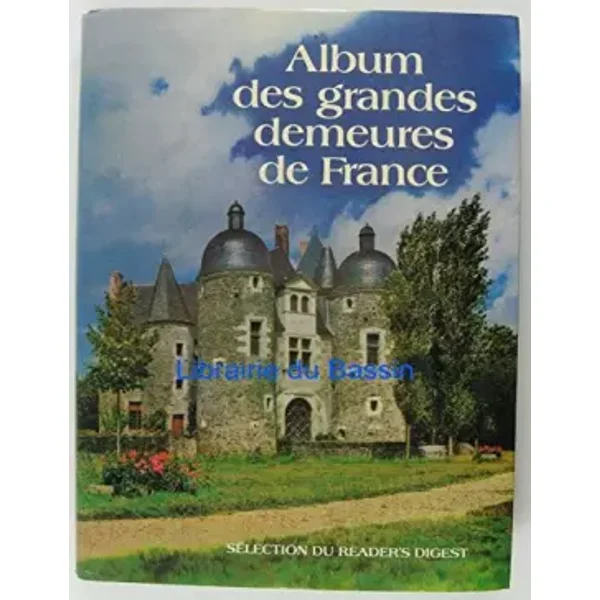 Album des grandes demeures de france - Collectif
