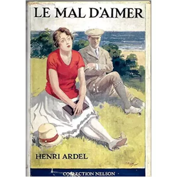 Le mal d'aimer - Ardel Henri