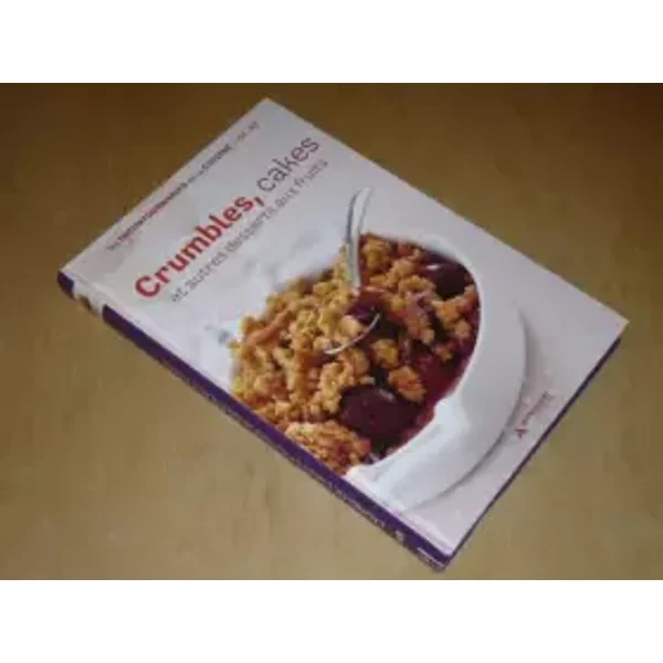 Collection Les Incontournables De La Cuisine VOL.8 / Crumbles, Cakes Et Autres Desserts Aux Fruits - Collectif, Martin (Guy)-image