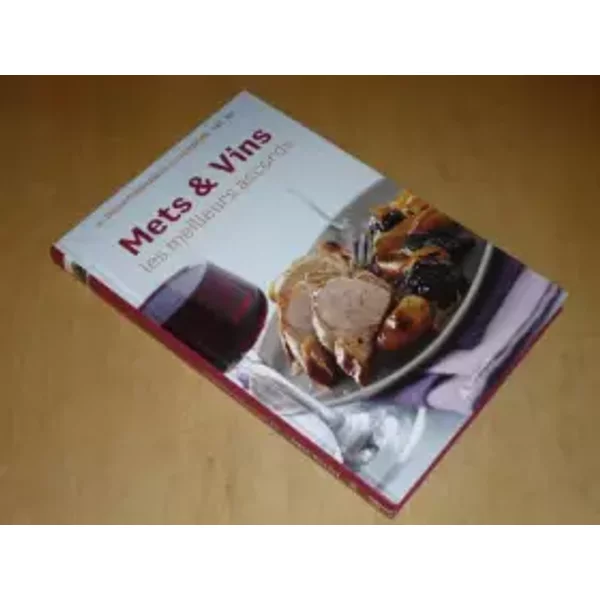 Collection Les Incontournables De La Cuisine VOL.20 / Mets & Vins Les Meilleurs Accords - Collectif, Martin (Guy)-image