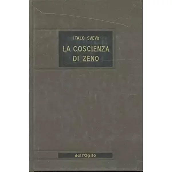 La coscienza di Zeno - Italo Svevo