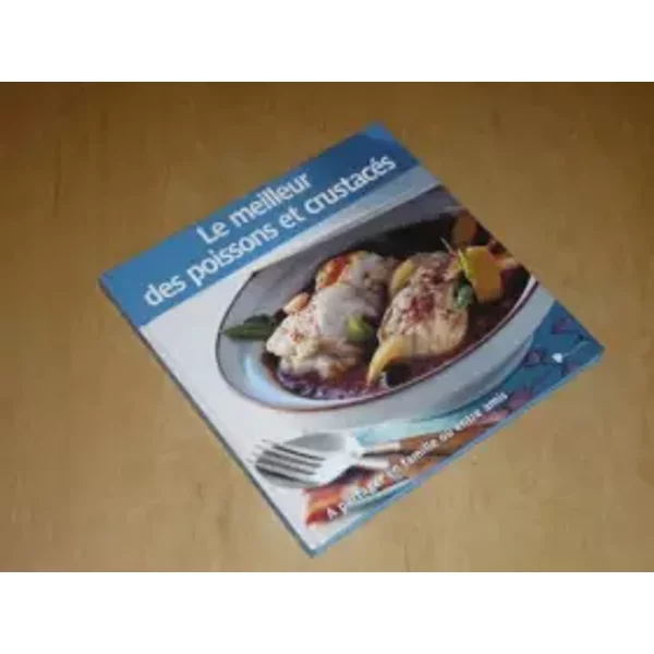 Collection "Le Meilleur..." VOL.11 / Le Meilleur Des Poissons Et Crustaces - Collectif-image