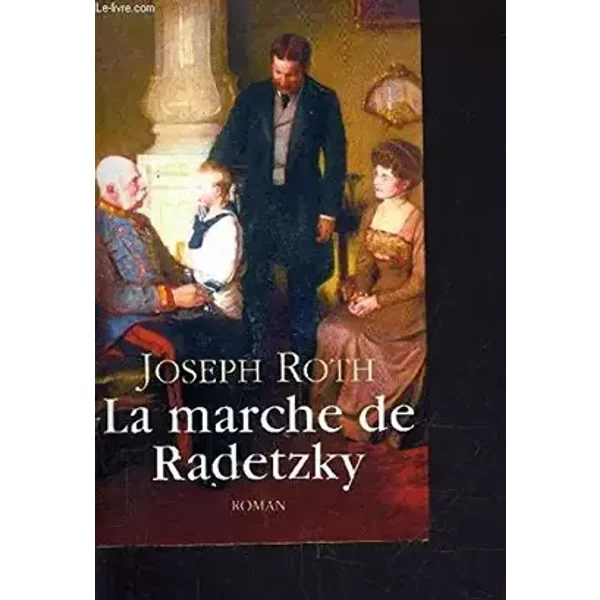 La marche de Radetsky - Joseph ROTH
