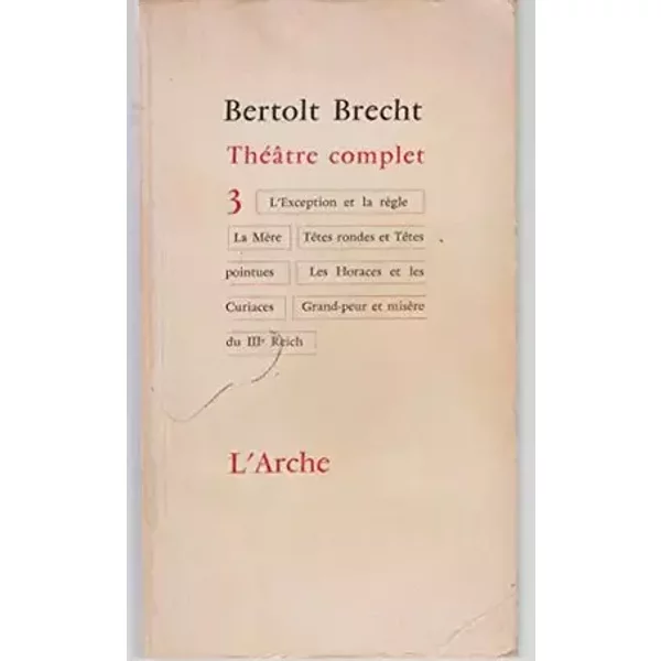 Théâtre Complet, III - Bertold Brecht