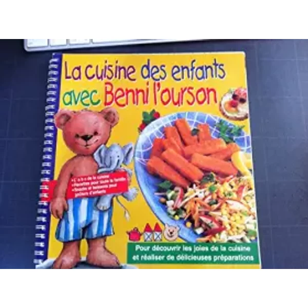 La Cuisine Des Enfants Avec Benni L'ourson - Collectif-image