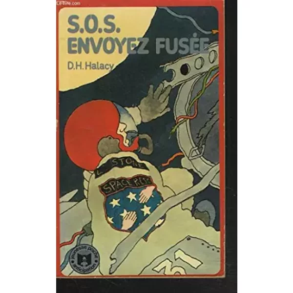 S.O.S. ENVOYEZ FUSEE - D.H. HALACY