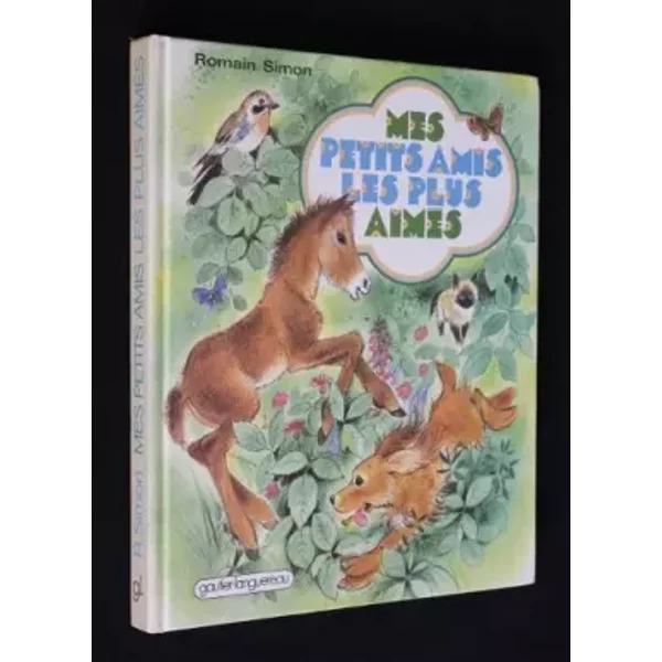Mes petits amis les plus aimés - Simon Romain Vérité Marcelle
