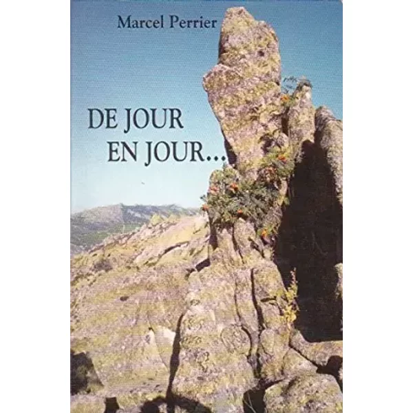 De Jour En Jour. - Marcel Perrier-image