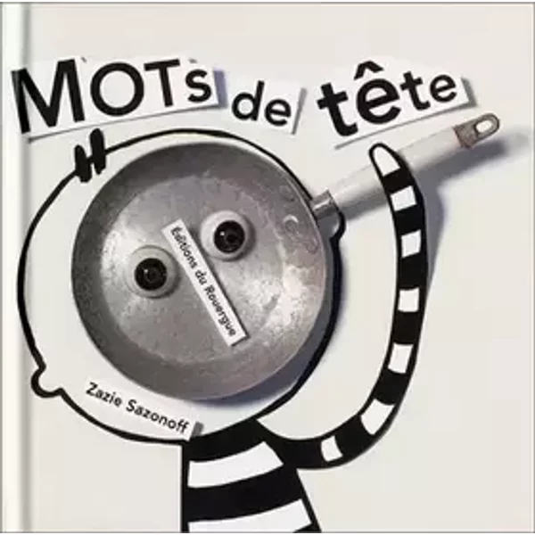Mots de tête de Sazonoff. Zazie (2002) Cartonné