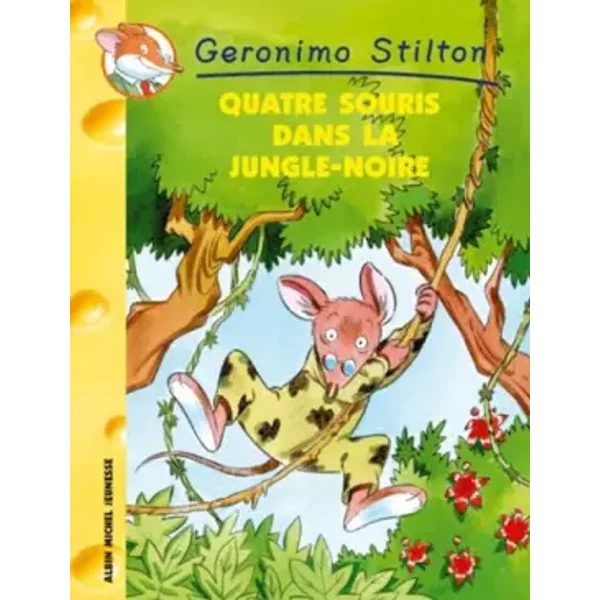 Quatre Souris Dans La Jungle Noire N9 (Geronimo Stilton) (French Edition) By Geronimo Stilton(2004-03-01) - Geronimo Stilton-image