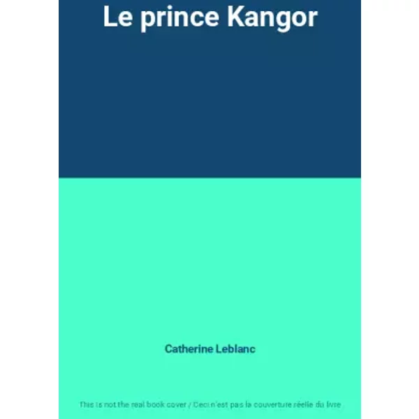 Le Prince Kangor - Catherine Leblanc-image