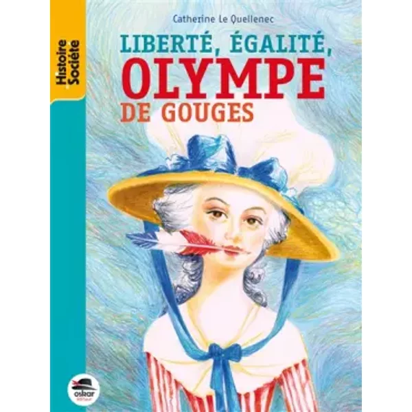 OLYMPE DE GOUGES - Catherine Le Quellenec