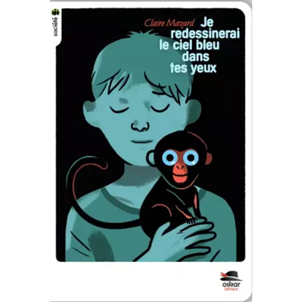 JE REDESSINERAI LE CIEL BLEU DANS TES YEUX - Claire Mazard