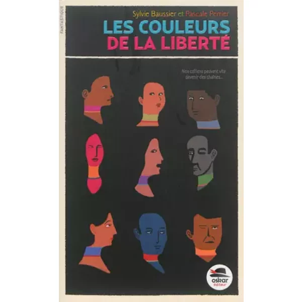 Les Couleurs De La Liberté - Sylvie Baussier, Pascale Perrier-image